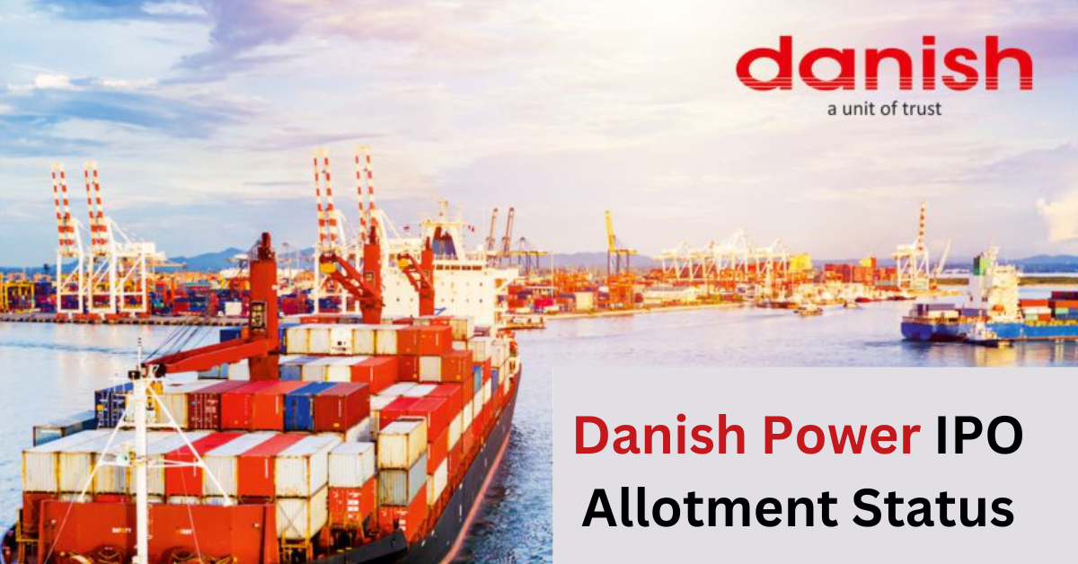 Danish Power IPO Allotment Status: What You Need to Know